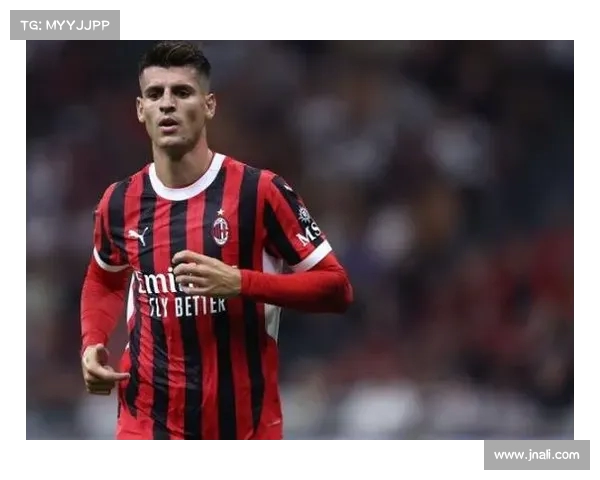 米兰接近与加拉塔萨雷达成协议 莫拉塔加盟科莫已成定局